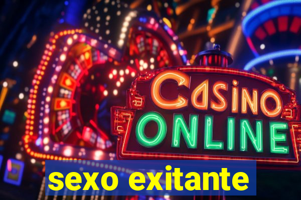 sexo exitante